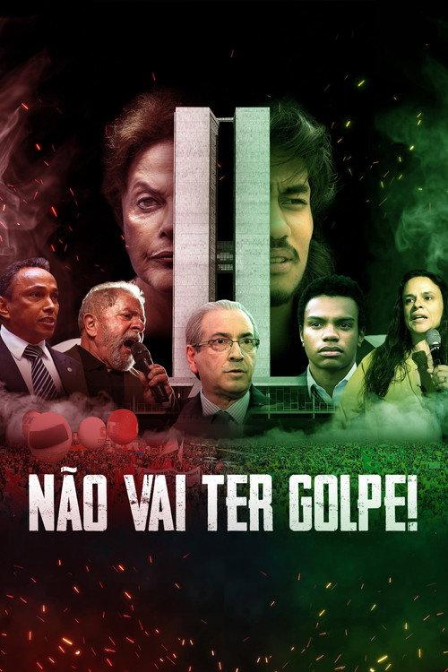 Não Vai Ter Golpe! 2019 official movie poster