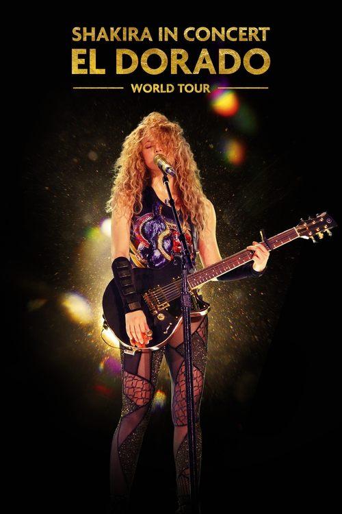 Shakira In Concert: El Dorado World Tour 2019 official movie poster