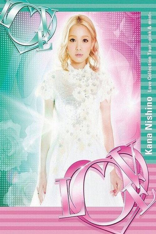 Kana Nishino Love Collection Tour ~pink & mint~ 2014 official movie poster