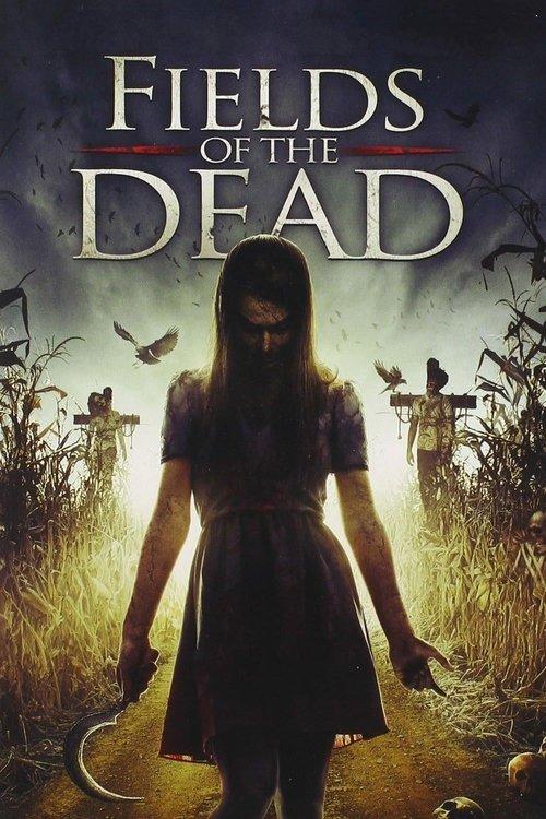 Fields of the Dead 2014 official movie poster