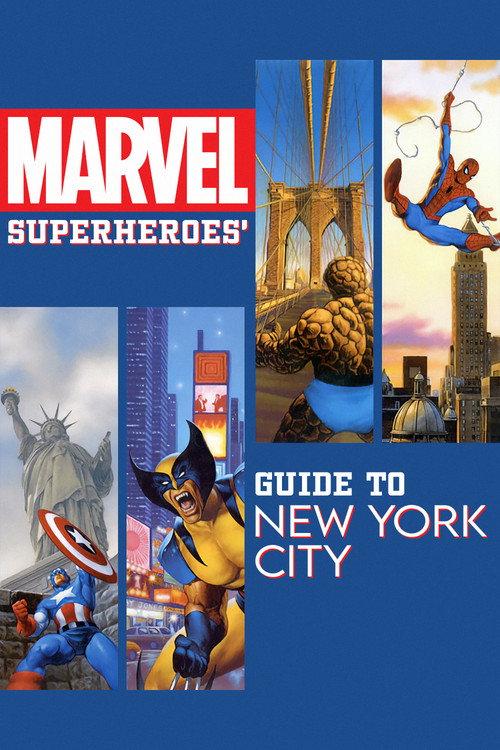 Marvel Superheroes' Guide to New York City 2004 official movie poster