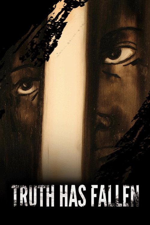 Truth Has Fallen 2013 official movie poster