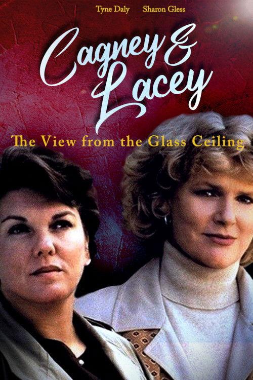 Cagney & Lacey: The View Through the Glass Ceiling 1995 official movie poster