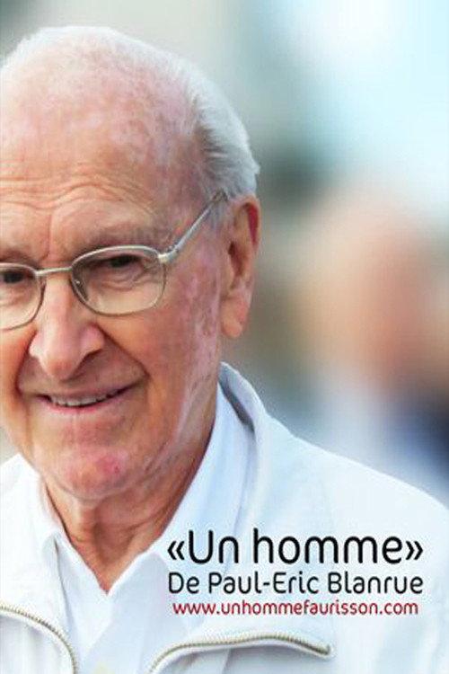 Un Homme, Robert Faurisson 2011 official movie poster
