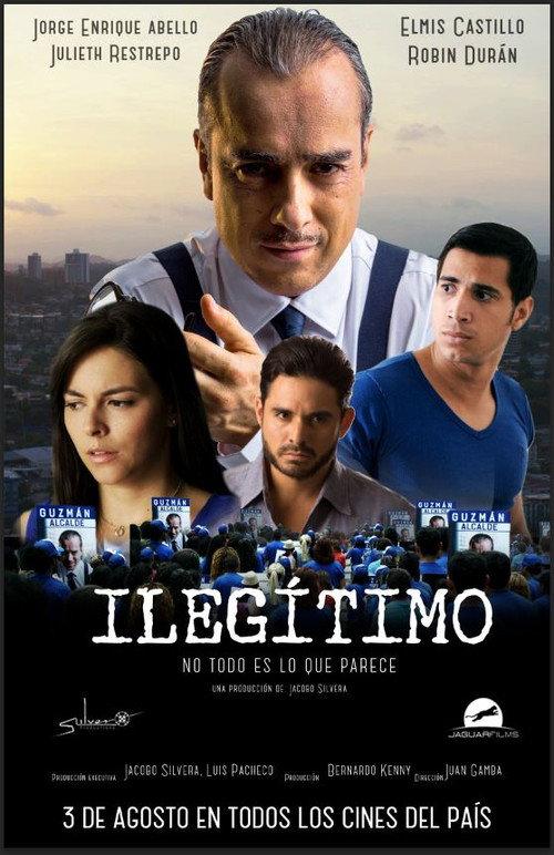 Ilegitimo 2017 official movie poster