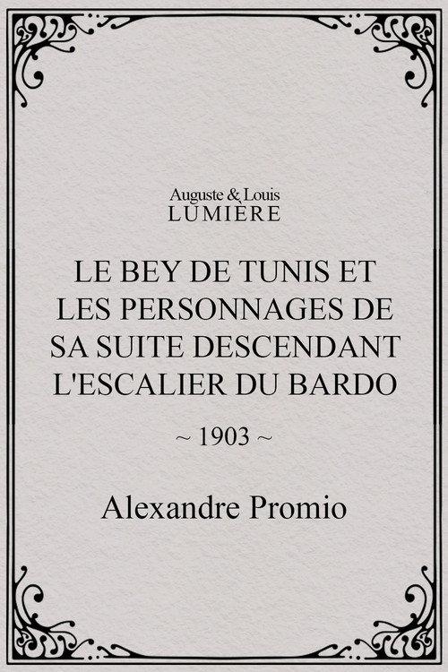 Le Bey de Tunis et les personnages de sa suite descendant l'escalier du Bardo 1903 official movie poster