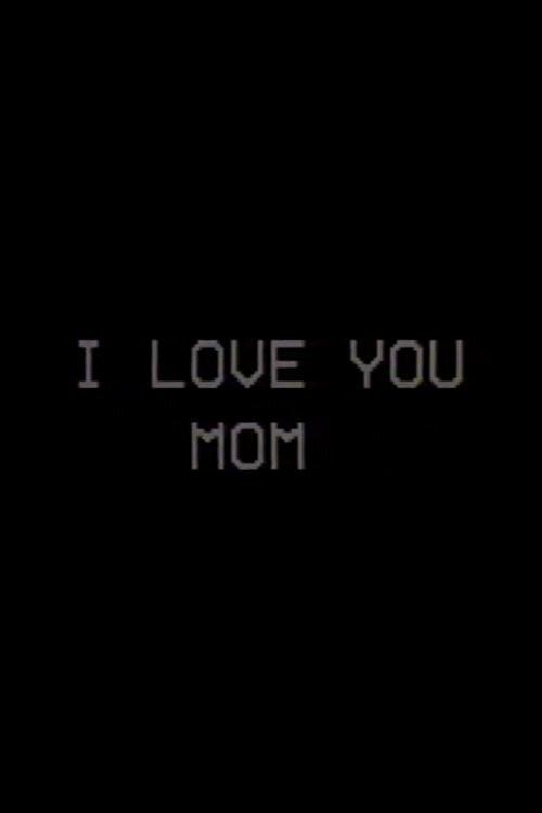 I Love You, Mom 1988 official movie poster