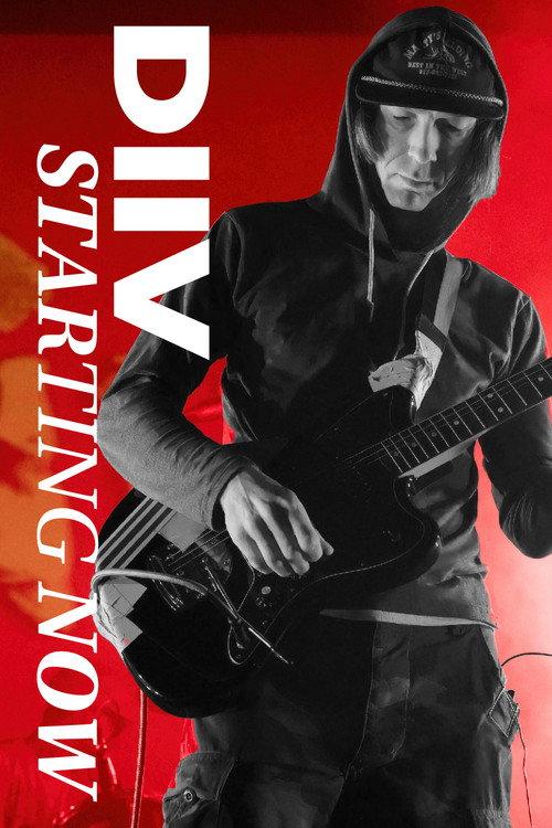 DIIV - Starting Now 2020 official movie poster