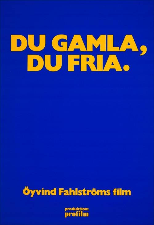 Du gamla, du fria 1972 official movie poster
