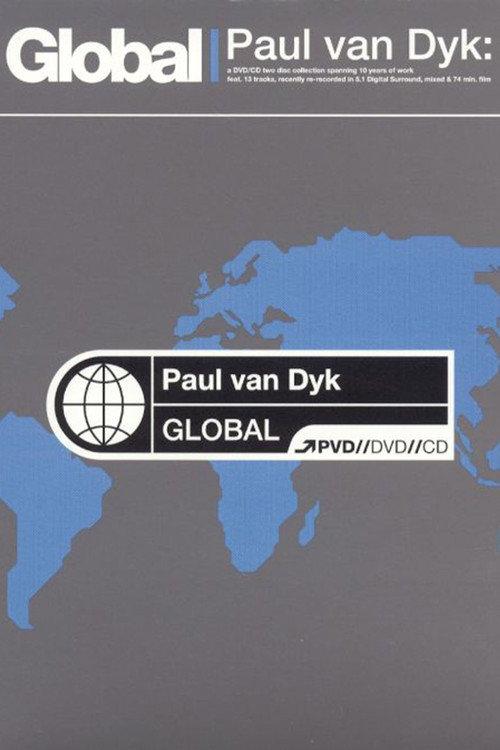 Paul van Dyk: Global 2003 official movie poster