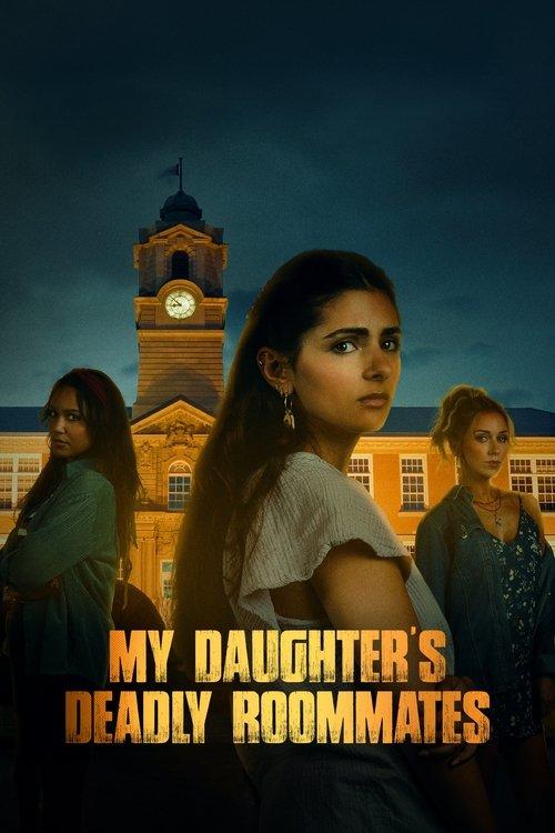 My Daughter's Deadly Roommates 2023 official movie poster