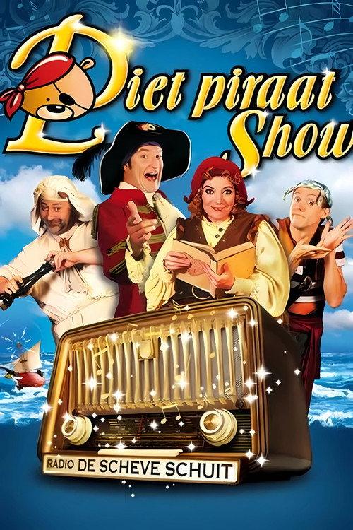 Piet Piraat Show: The Scheve Schuit Radio 2011 official movie poster