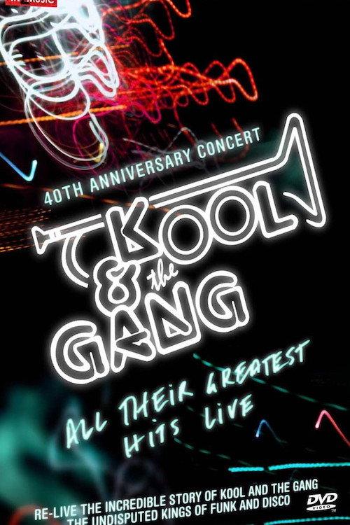 Kool & The Gang - 40th Anniversary Concert 2005 official movie poster