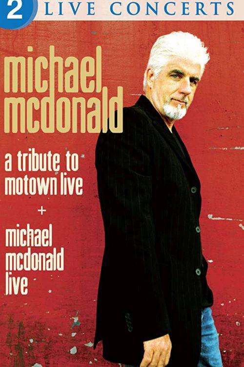 Michael McDonald: Live & A Tribute to Motown 2008 official movie poster