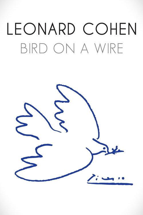Leonard Cohen: Bird on a Wire 2010 official movie poster