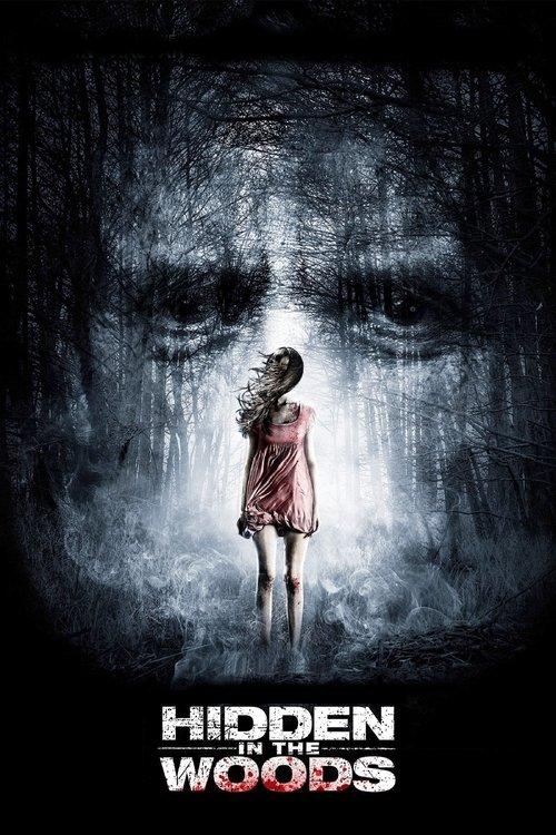 Hidden in the Woods 2014 official movie poster