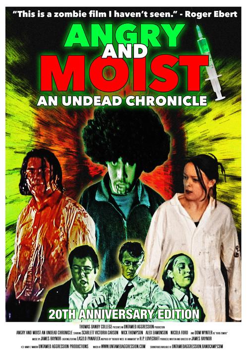 Angry and Moist: An Undead Chronicle 2004 official movie poster