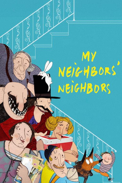My Neighbors' Neighbors 2022 official movie poster