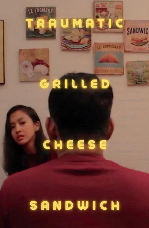 Traumatic Grilled Cheese Sandwich 2020 official movie poster