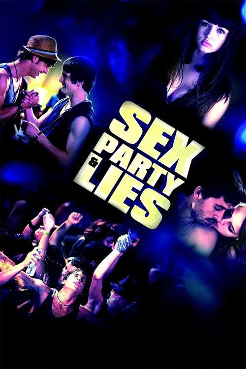 Sex, Party and Lies 2009 official movie poster