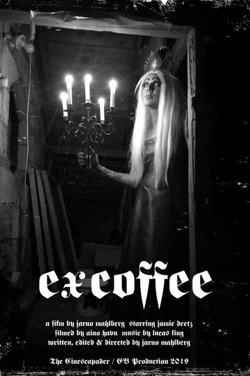 Ex Coffee 2019 official movie poster