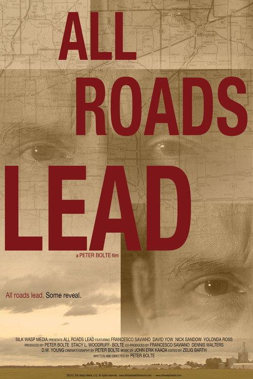 All Roads Lead 2013 official movie poster