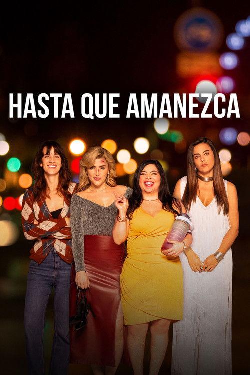 Hasta que amanezca 2026 official movie poster