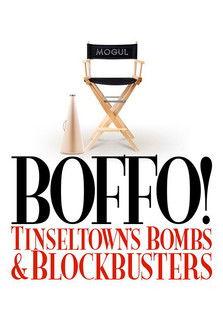 Boffo! Tinseltown's Bombs and Blockbusters 2006 official movie poster