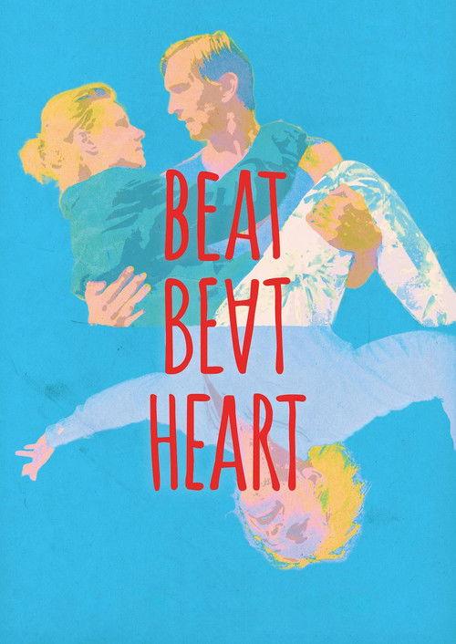 Beat Beat Heart 2017 official movie poster