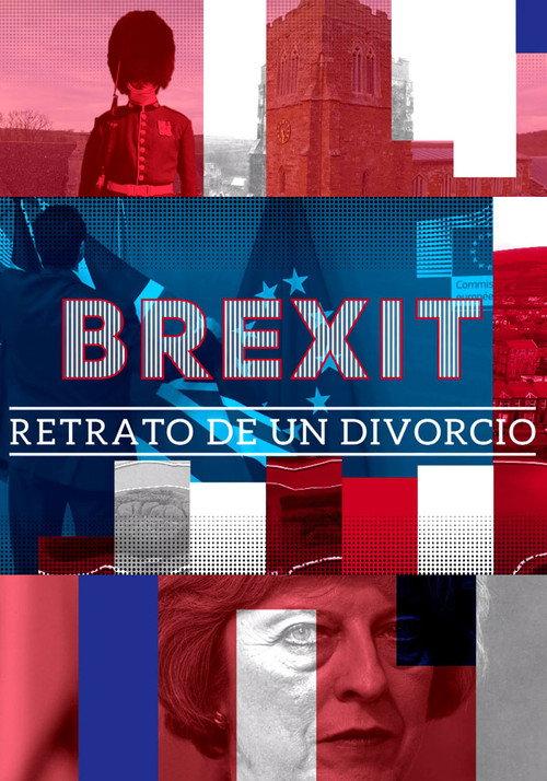 Brexit, retrato de un divorcio 2018 official movie poster
