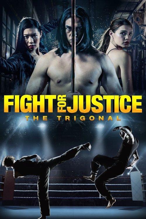 The Trigonal: Fight for Justice 2018 official movie poster