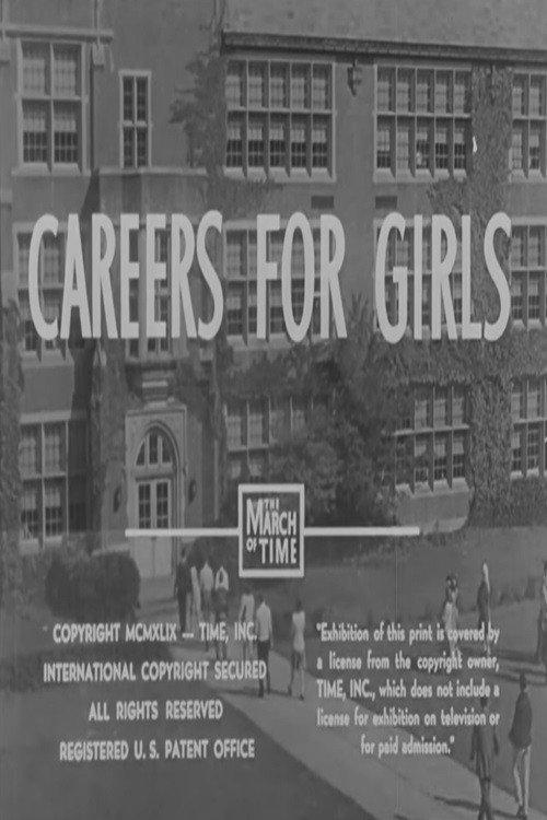 The March of Time: Careers for Girls 1949 official movie poster