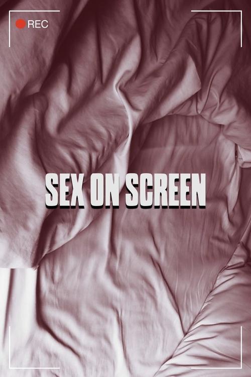 Sex on Screen 2023 official movie poster