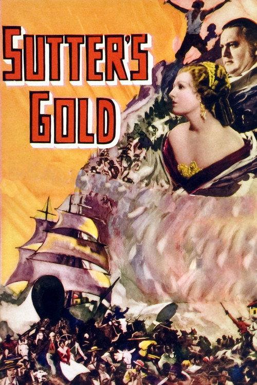 Sutter's Gold 1936 official movie poster