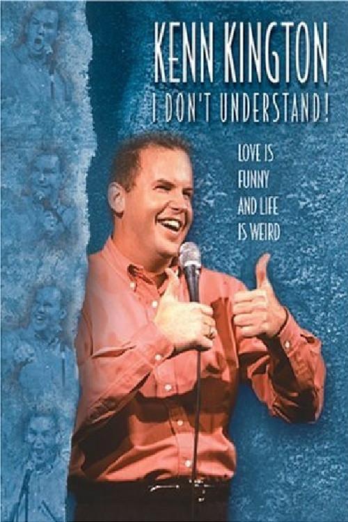 Kenn Kington: I Don't Understand! 2002 official movie poster