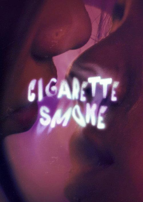 Cigarette Smoke 2026 official movie poster