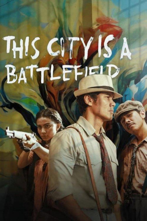 This City Is a Battlefield 2025 official movie poster