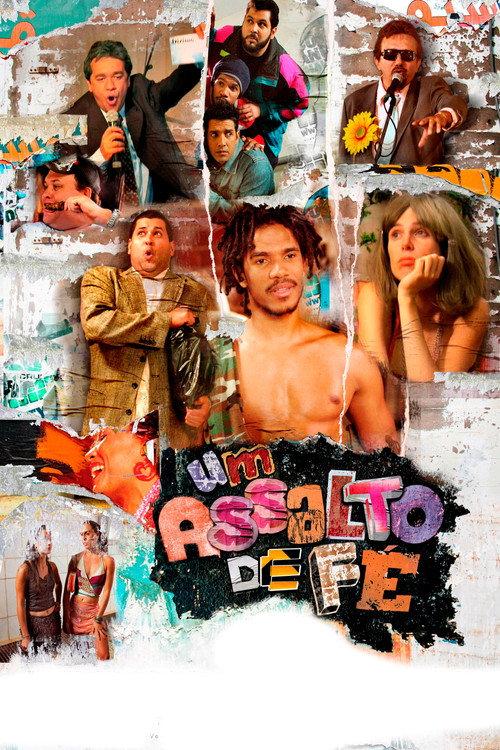 Um Assalto de Fé 2011 official movie poster