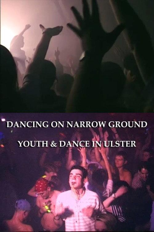 Dancing on Narrow Ground: Youth & Dance in Ulster 1995 official movie poster