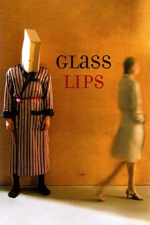 Glass Lips 2007 official movie poster