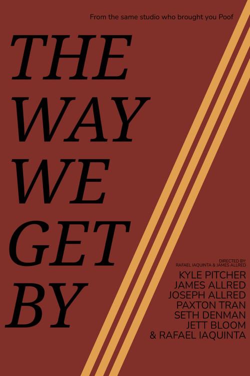 The Way We Get By 2025 official movie poster