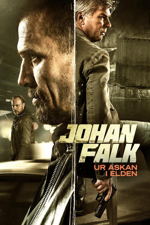 Johan Falk: From the Ashes into the Fire 2015 official movie poster