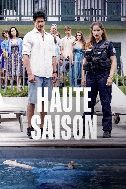 Haute saison 2025 official movie poster