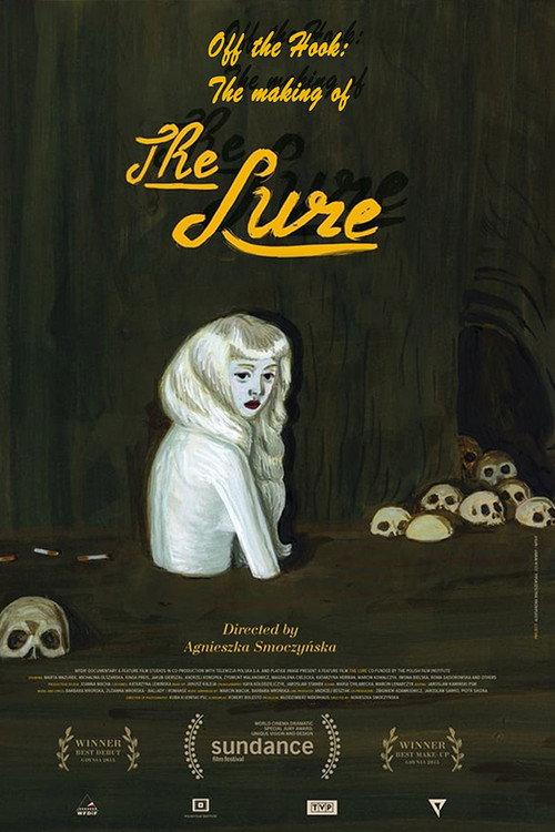 Off the Hook: The Making of 'The Lure' 2017 official movie poster