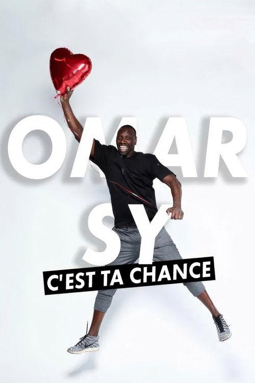 Omar Sy, c'est ta chance 2018 official movie poster