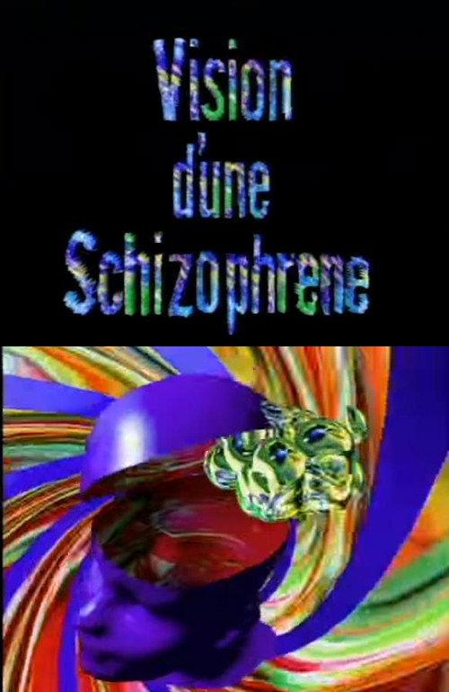 Vision d'une Schizophrene 1990 official movie poster