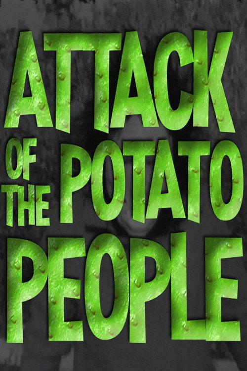 Attack of the Potato People 1984 official movie poster