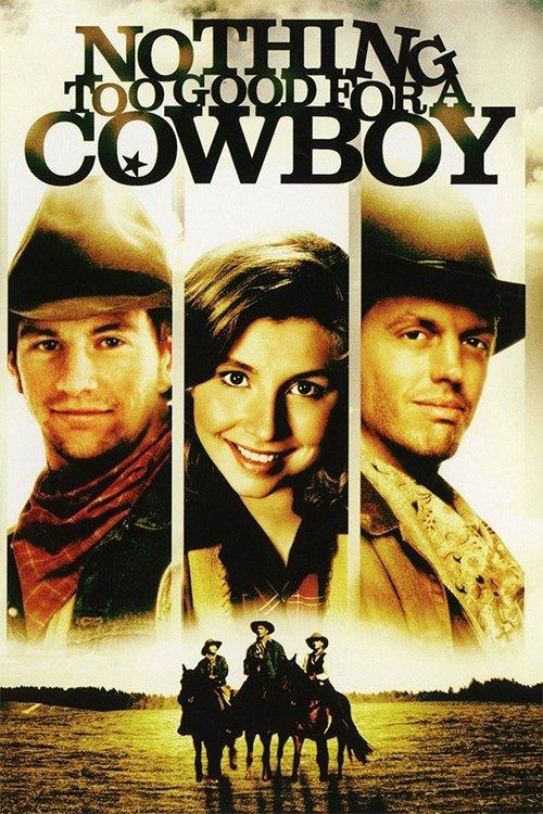 Nothing Too Good for a Cowboy 1998 official movie poster