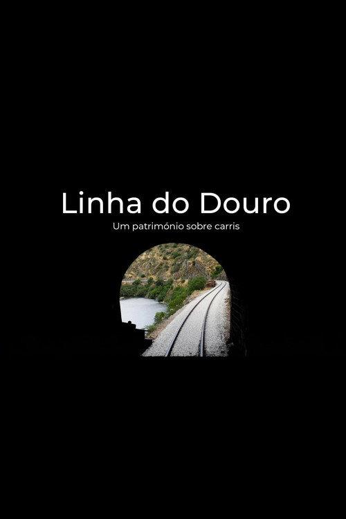 Douro Line - Heritage on Rails 2024 official movie poster