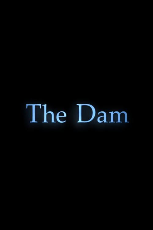 The Dam 2016 official movie poster